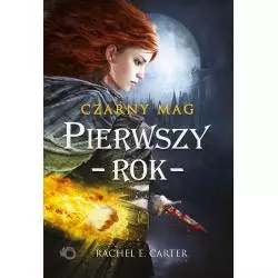 PIERWSZY ROK CZARNY MAG Rachel E. Carter - Uroboros