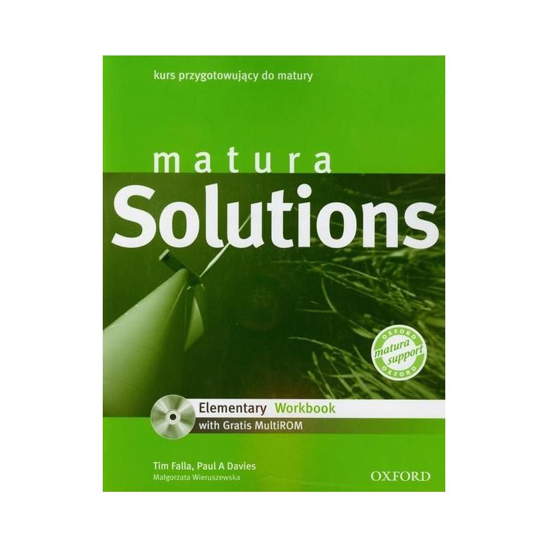 MATURA SOLUTIONS. KURS PRZYGOTOWUJĄCY DO MATURY +CD. TIM FALLA, PAUL A DAVIES, MAŁGORZATA WIERUSZEWSKA