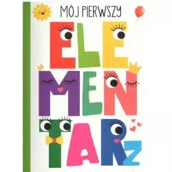 MÓJ PIERWSZY ELEMENTARZ 