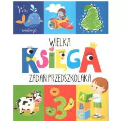 WIELKA KSIĘGA ZADAŃ PRZEDSZKOLAKA