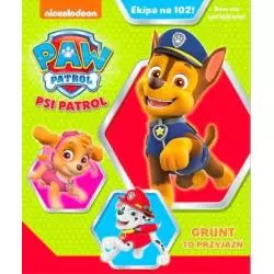 PSI PATROL EKIPA NA 102! GRUNT TO PRZYJAŹŃ 