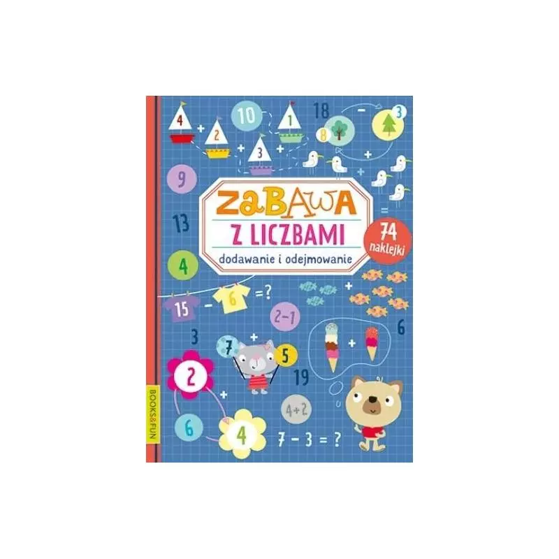 ZABAWA Z LICZBAMI DODAWANIE I ODEJMOWANIE 