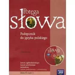 POTĘGA SŁOWA. .JĘZYK POLSKI. PODRĘCZNIK CZĘŚĆ 1 +CD. ZAKRES PODSTAWOWY I ROZSZERZONY. Mariusz Pawłowski, Katarzyna P...