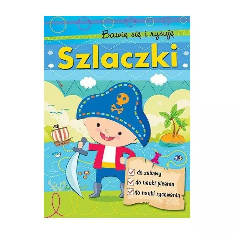 SZLACZKI. BAWIĘ SIĘ I RYSUJĘ 