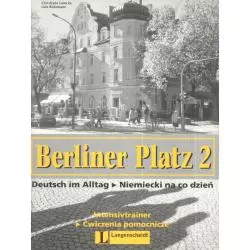 BERLINER PLATZ 2. INTENSIVTRAINER. ĆWICZENIA. LICEUM, Christiane Lemcke, Lutz Rohrmann TECHNIKUM. 