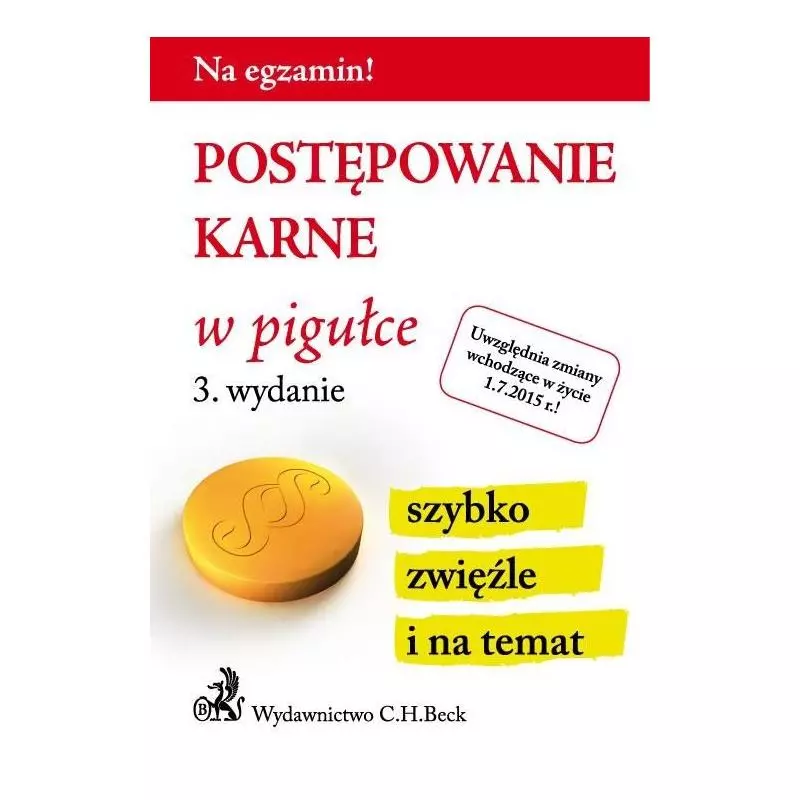 POSTĘPOWANIE KARNE W PIGUŁCE 3 - C.H. Beck POSTĘPOWANIE KARNE W PIGUŁCE 3 - C.H. Beck