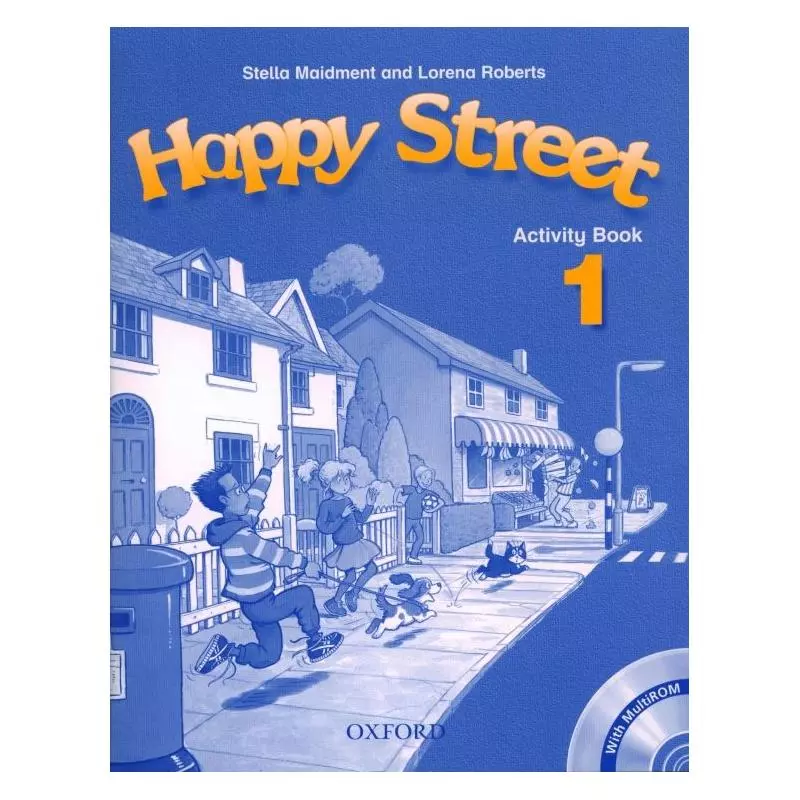 HAPPY STREET 1. ĆWICZENIA +CD. SZKOŁA PODSTAWOWA. Stella Maidment, Lorena Roberts - Oxford