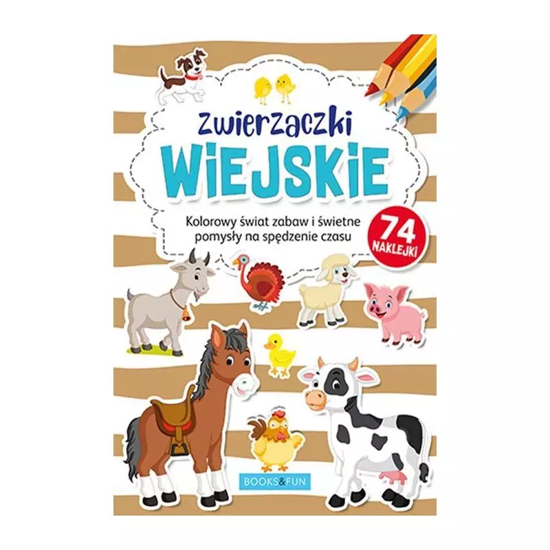 ZWIERZACZKI WIEJSKIE PLUS NAKLEJKI KOLOROWANKA - Books and Fun