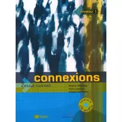 CONNEXIONS 1. ĆWICZENIA + CD. JĘZYK FRANCUSKI. Jolanta Kamińska, Regine Merieux, Yves Loiseau - Didier