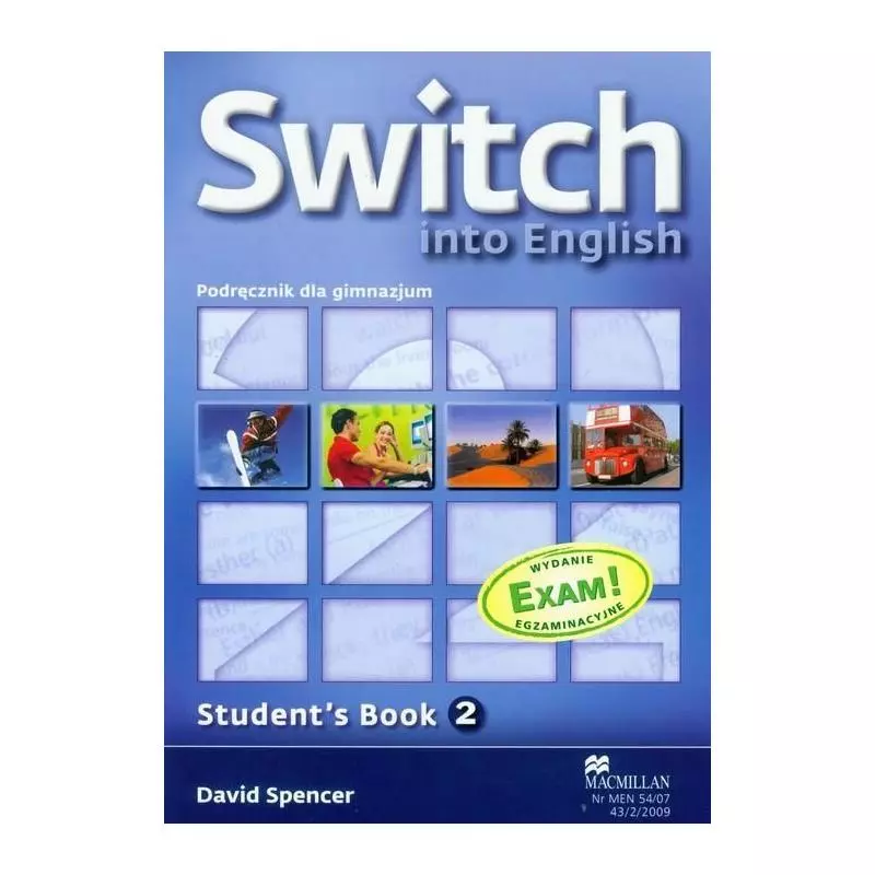 SWITCH INTO ENGLISH 2. PODRĘCZNIK. JĘZYK ANGIELSKI. David Spencer