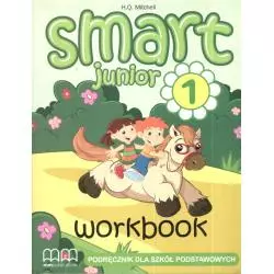 SMART JUNIOR 1. ĆWICZENIA +CD. JĘZYK ANGIELSKI. SZKOŁA PODSTAWOWA. H. Q. Mitchell - MM Publications