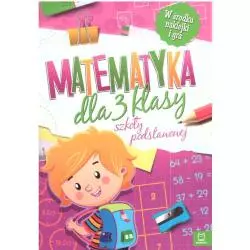 MATEMATYKA DLA 3 KLASY SZKOŁY PODSTAWOWEJ 