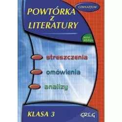 POWTÓRKA Z LITERATURY - GIMNAZJUM KLASA 3 - Greg