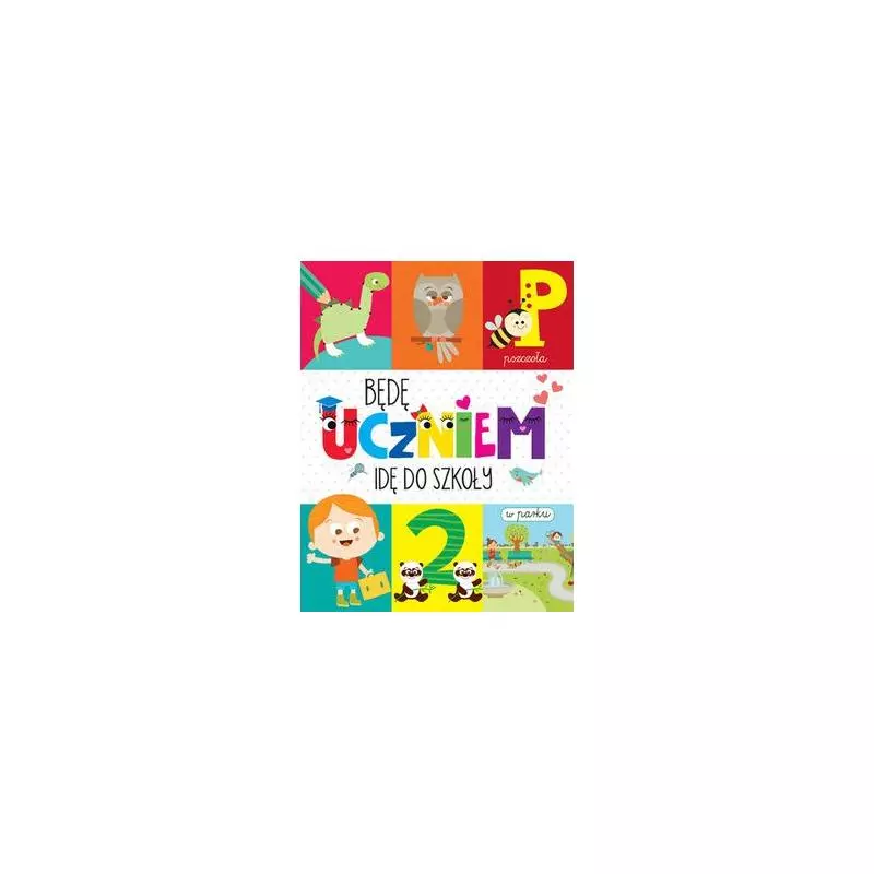 BĘDĘ UCZNIEM IDĘ DO SZKOŁY 