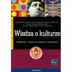 WIEDZA O KULTURZE. PODRĘCZNIK. LICEUM, TECHNIKUM. ZAKRES PODSTAWOWY I ROZSZERZONY. - Operon