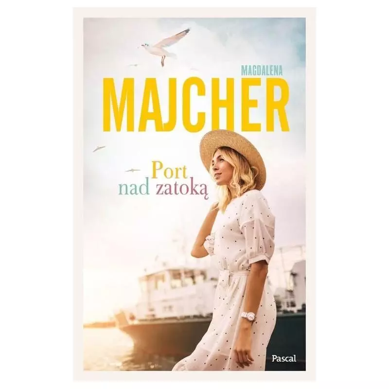 PORT NAD ZATOKĄ Magdalena Majcher