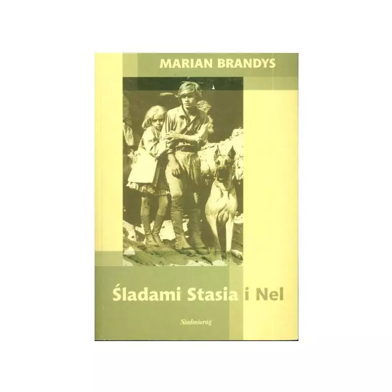 ŚLADAMI STASIA I NEL Marian Brandys