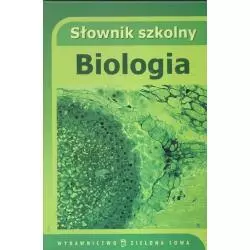 BIOLOGIA SŁOWNIK SZKOLNY 