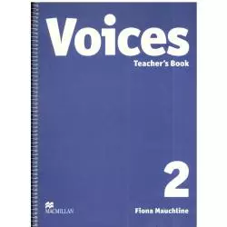 VOICES 2. KSIĄŻKA NAUCZYCIELA. JĘZYK ANGIELSKI. Fiona Mauchline - Macmillan