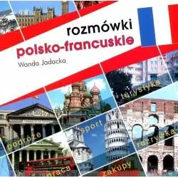 ROZMÓWKI POLSKO-FRANCUSKIE Wanda Jadacka - MTJ