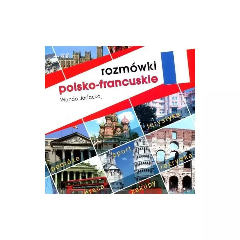 ROZMÓWKI POLSKO-FRANCUSKIE Wanda Jadacka - MTJ