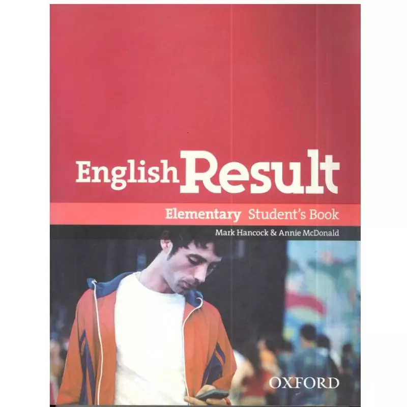 ENGLISH RESULT ELEMENTARY. PODRĘCZNIK. Mark Hancock, Annie McDonald - Oxford