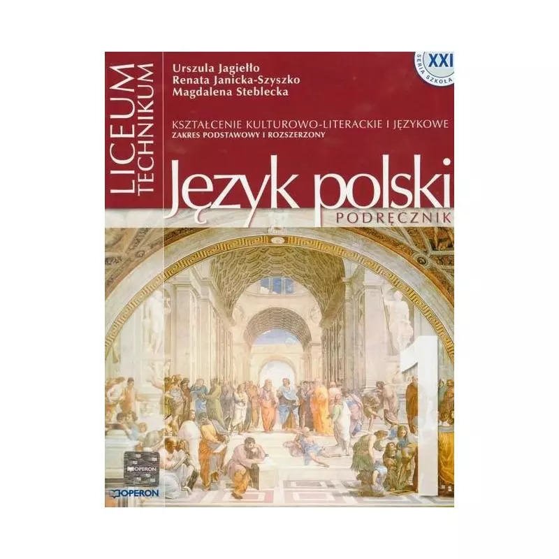 JĘZYK POLSKI. KSZTAŁCENIE KULTUROWO-LITERACKIE I JĘZYKOWE. PODRĘCZNIK ZAKRES PODSTAWOWY I ROZSZERZONY - Operon