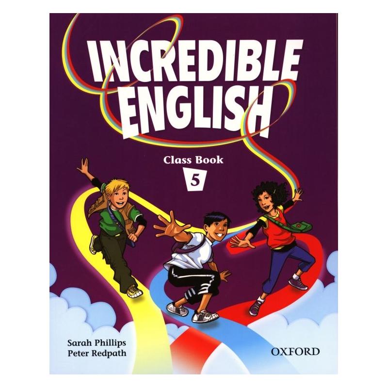 INCREDIBLE ENGLISH 5 PODRĘCZNIK SARAH PHILLIPS, PETER REDPATH