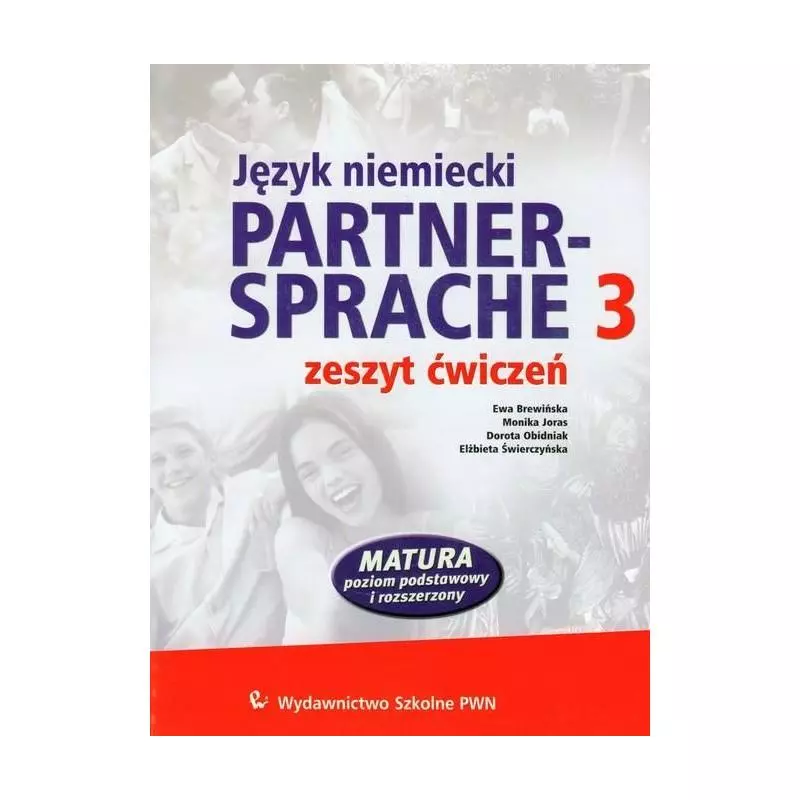 PARTNER SPRACHE 3 ZESZYT ĆWICZEŃ +CD MATURA POZIOM PODSTAWOWY I ROZSZERZONY Ewa Brewińska - Wydawnictwo Szkolne PWN