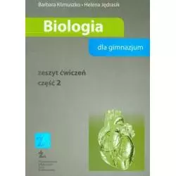 BIOLOGIA. ZESZYT ĆWICZEŃ. CZĘŚĆ2. Barbara Klimuszko, Helena Jędrasik