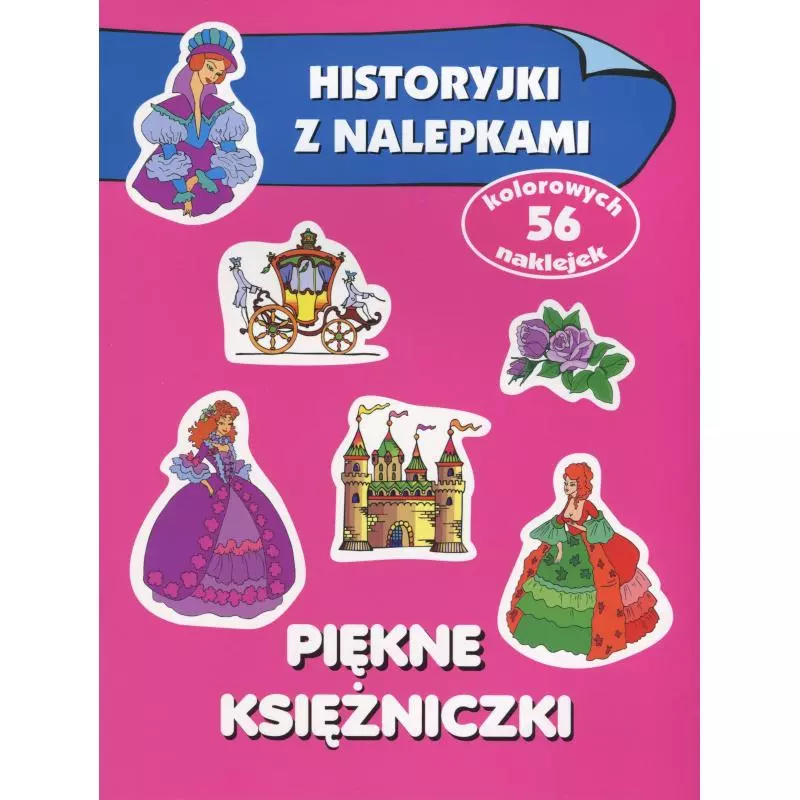 PIĘKNE KSIĘŻNICZKI HISTORYJKI Z NALEPKAMI