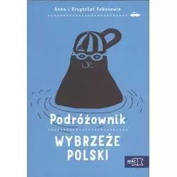 WYBRZEŻE POLSKI PODRÓŻOWNIK Kobus Krzysztof Kobus Anna - MAC Edukacja