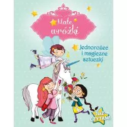 MAŁE WRÓŻKI JEDNOROŻCE I MAGICZNE SZTUCZKI JUŻ CZYTAM Sophie Mullenheim Sophie De Mullenheim 