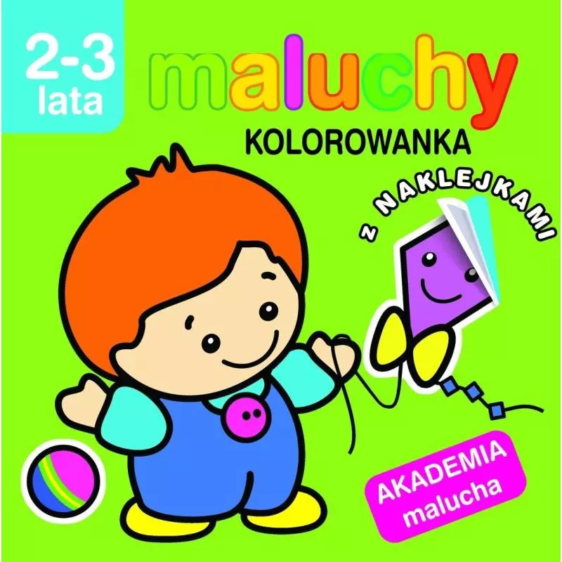 AKADEMIA MALUCHA - MALUCHY KOLOROWANKA Z NAKLEJKAMI 