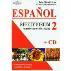 ESPANOL. REPETYTORIUM TEMATYCZYNO-LEKSYKALNE +CD. Żaneta Mionskowska, Medel Ivan Lopez - Wagros
