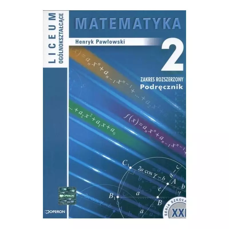 MATEMATYK 2. PODRĘCZNIK. ZAKRES ROZSZERZONY. Henryk Pawłowski - Operon