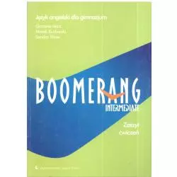 BOOMERANG INTERMEDIATE. ZESZYT ĆWICZEŃ. JĘZYK ANGIELSKI. Sandra Shaw, Grażyna Iskra, Marek Kucharski