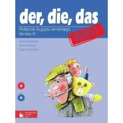 DER, DIE, DAS NEU. PODRĘCZNIK +CD+CD-ROM. JĘZYK NIEMIECKI. SZKOŁA PODSTAWOWA. Marta Kozubska, Ewa Krawczyk, Lucyna Zastąp...