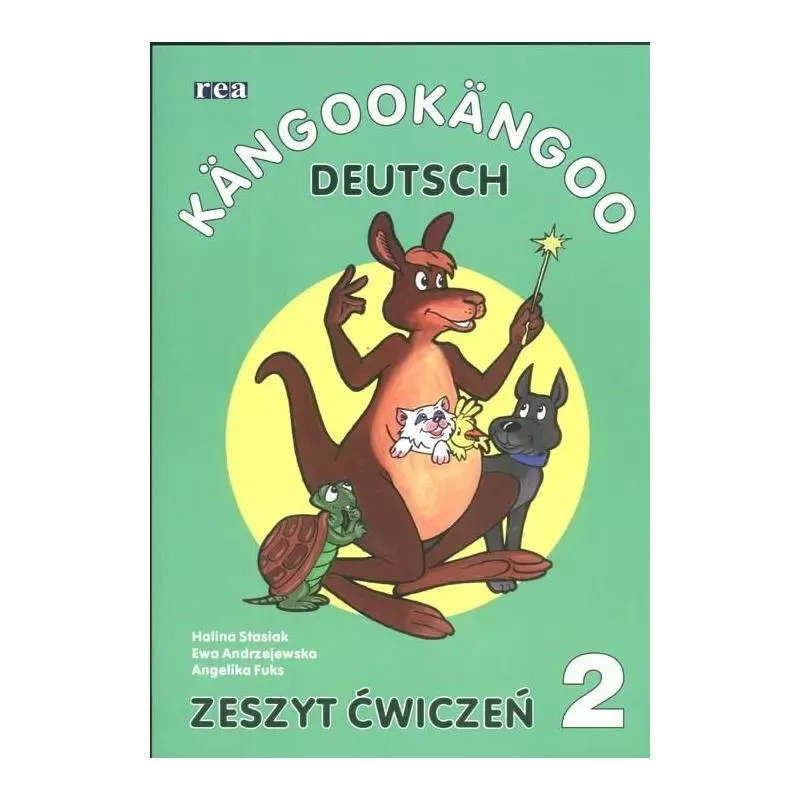 KANGOOKANGOO DEUTSCH2. ZESZYT ĆWICZEŃ. SZKOŁA PODSTAWOWA. Halina Stasiak - Rea