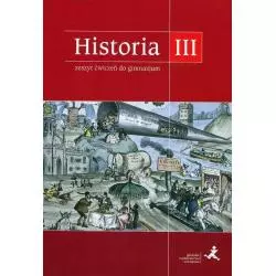 HISTORIA III. ZESZYT ĆWICZEŃ. Tomasz Małkowski - GWO