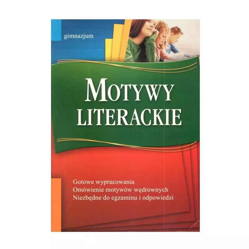 MOTYWY LITERACKIE. WYPRACOWANIA, OMÓWIENIA. Dorota Stopka - Greg