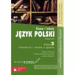 JĘZYK POLSKI. SŁOWA I TEKSTY. PODRĘCZNIK. LICEUM, TECHNIKUM. ZAKRES PODSTAWOWY I ROZSZERZONY. Jarosław Klejnocki - Wydaw...