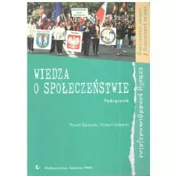 WIEDZA O SPOŁECZEŃSTWIE. PODRĘCZNIK. LICEUM, TECHNIKUM. ZAKRES PODSTAWOWY I ROZSZERZONY. Paweł Śpiewak