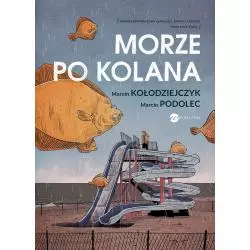 MORZE PO KOLANA Kołodziejczyk Marcin - Wielka Litera