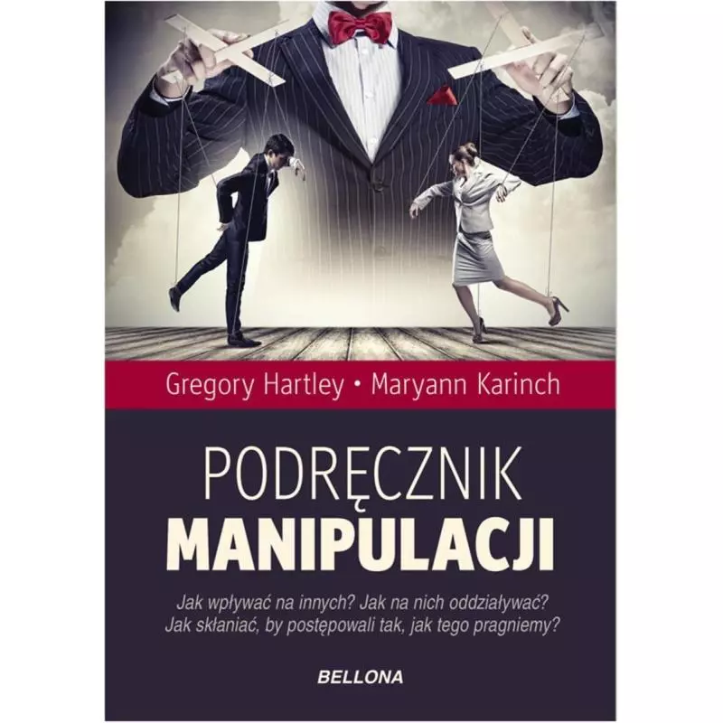 PODRĘCZNIK MANIPULACJI Hartley Gregory - Bellona