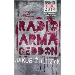 RADIO ARMAGEDDON Jakub Żulczyk