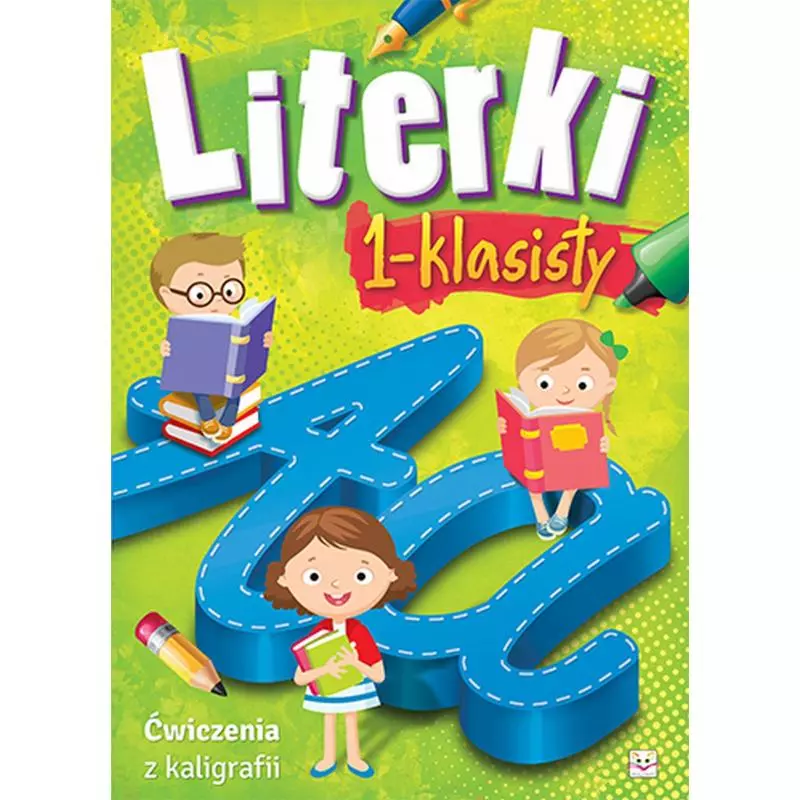 LITERKI 1-KLASISTY ĆWICZENIA Z KALIGRAFII 7+ - Aksjomat