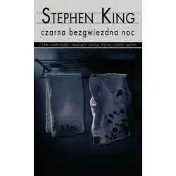 CZARNA BEZGWIEZDNA NOC Stephen King