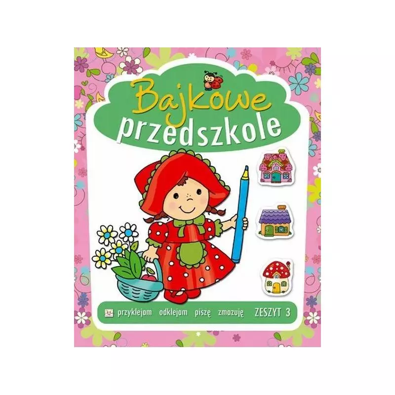BAJKOWE PRZEDSZKOLE. ZESZYT 3. 