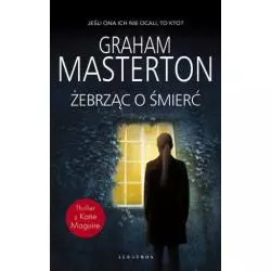 ŻEBRZĄC O ŚMIERĆ Graham Masterton